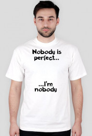 nobody is perfect