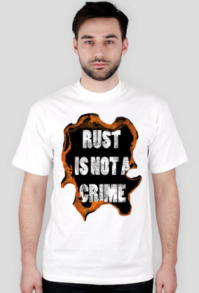 Rust is not a crime