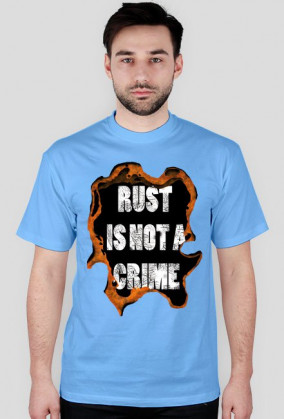 Rust is not a crime