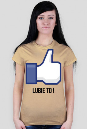 Koszulka Damska "LUBIE TO !"