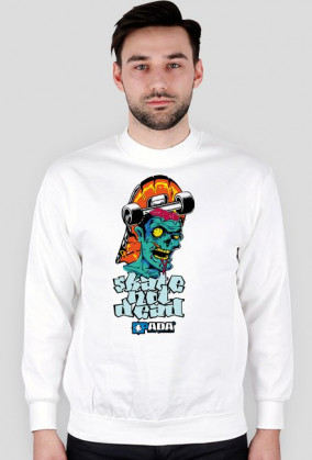 Bluza - Skate not dead. Pada