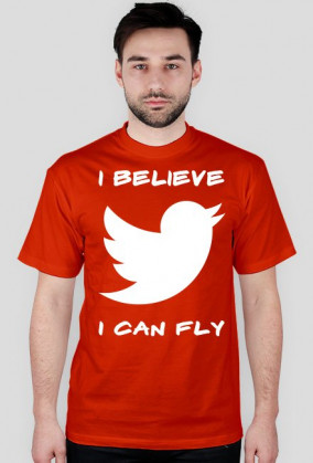 Koszulka Męska "I Believe I Can Fly"
