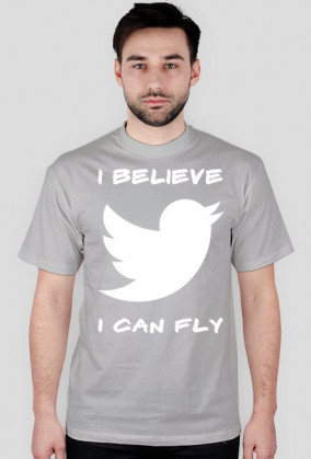 Koszulka Męska "I Believe I Can Fly"