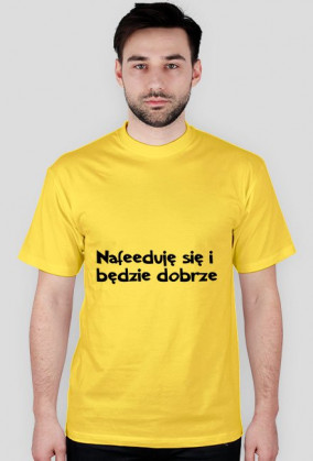 Nafeeduję T-Shirt