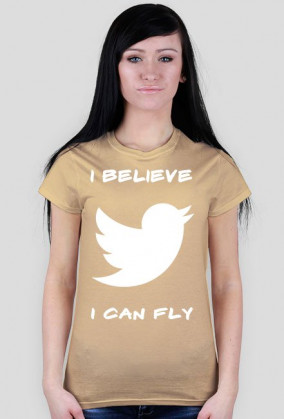 Koszulka Damska "I Believe I Can Fly"