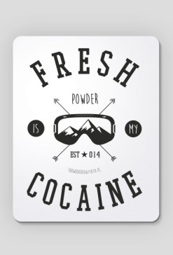 Podkładka pod mysz komputerową - FRESH POWDER IS MY COCAINE
