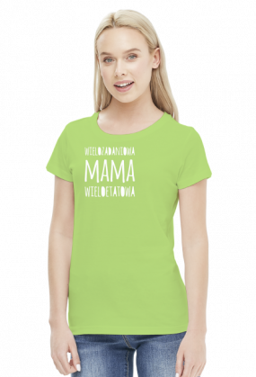 Koszulka damska kolorowa "Wielozadaniowa mama wieloetatowa"