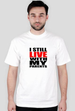 I still live with my parents