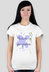 Jestem porządna - damski t-shirt
