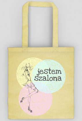 Jestem szalona - torba