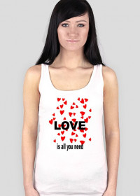 Oryginalna koszulka bezrekawnik Love is all you need (by Samantha)