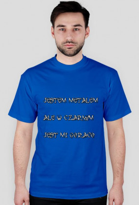 Koszulka Jestem metalem...