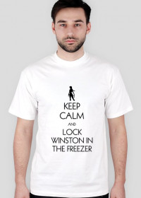 Keep Calm and Lock Winston in the Freezer