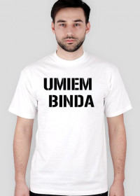 Koszulka "UMIEM BINDA" YoYoMan.eu