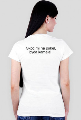 Koszulka Skoč mi na pukel, byda kamela!