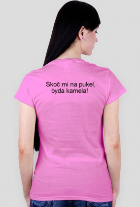 Koszulka Skoč mi na pukel, byda kamela!
