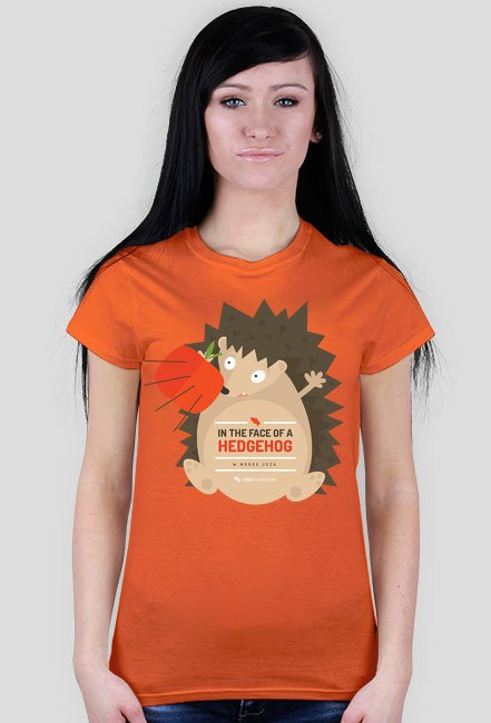 In the face of a hedgehog (w mordę jeża) - koszulka damska