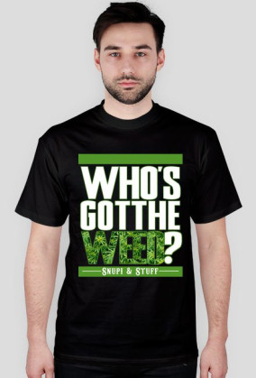 Who's got the weed? Black