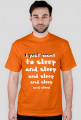 I just want to sleep