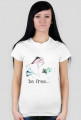 Be free - damski t-shirt