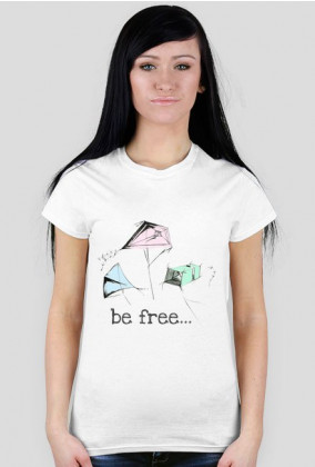Be free - damski t-shirt