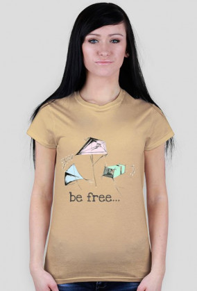 Be free - damski t-shirt