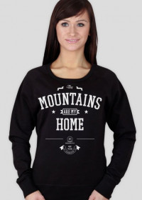 Bluza damska - THE MOUNTAINS ARE MY HOME (2 kolory!)