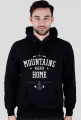 Bluza męska z kapturem - THE MOUNTAINS ARE MY HOME