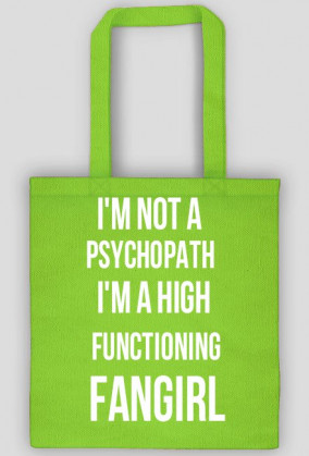 I'm a high functioning fangirl torba