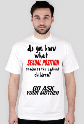 Go ask your mother