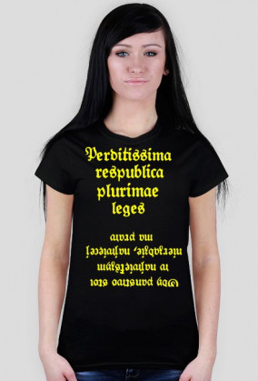 Gdy państwo stoi w największym nierządzie, najwięcej ma praw