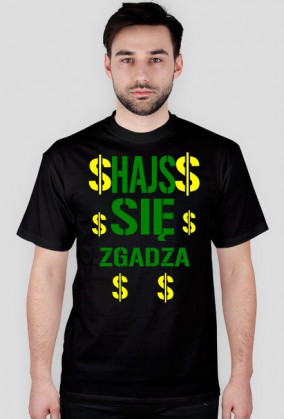 Koszulka Hajs Się Zgadza
