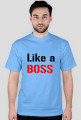 Like a BOSS