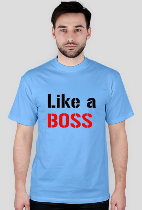 Like a BOSS