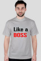Like a BOSS