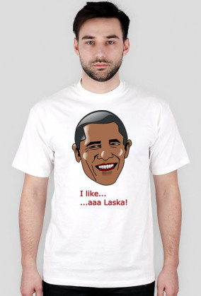 Koszulka Obama I like aaa Laska - Afera!