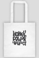 Honey, Power & Respect