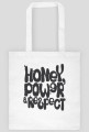 Honey, Power & Respect