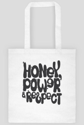 Honey, Power & Respect