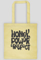 Honey, Power & Respect