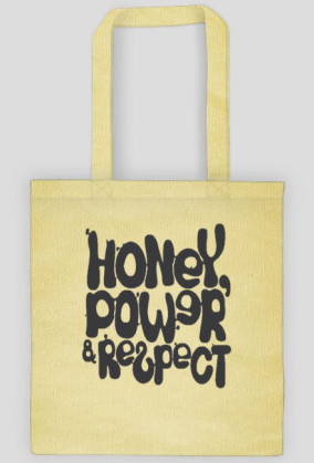 Honey, Power & Respect