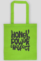 Honey, Power & Respect