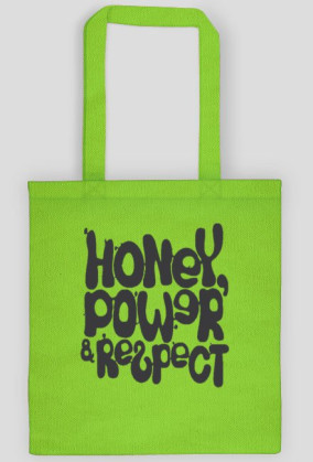 Honey, Power & Respect