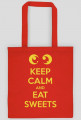 keep calm and eat sweets