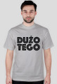 DUŻO TEGO