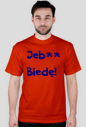 Koszulka Jebać Biedę