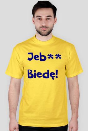 Koszulka Jebać Biedę