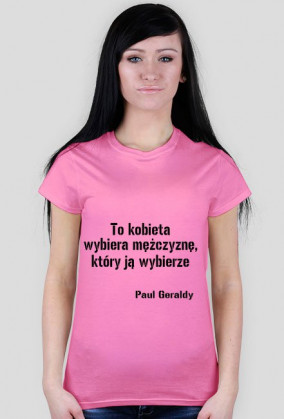 To kobieta wybiera mężczyznę...