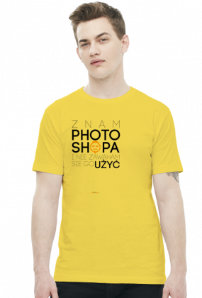 Znam photoshopa i nie zawaham się go użyć - Koszulki dla grafika - chcetomiec.cupsell.pl