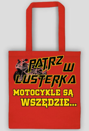 Torba ,,Patrz w lusterka'' :)